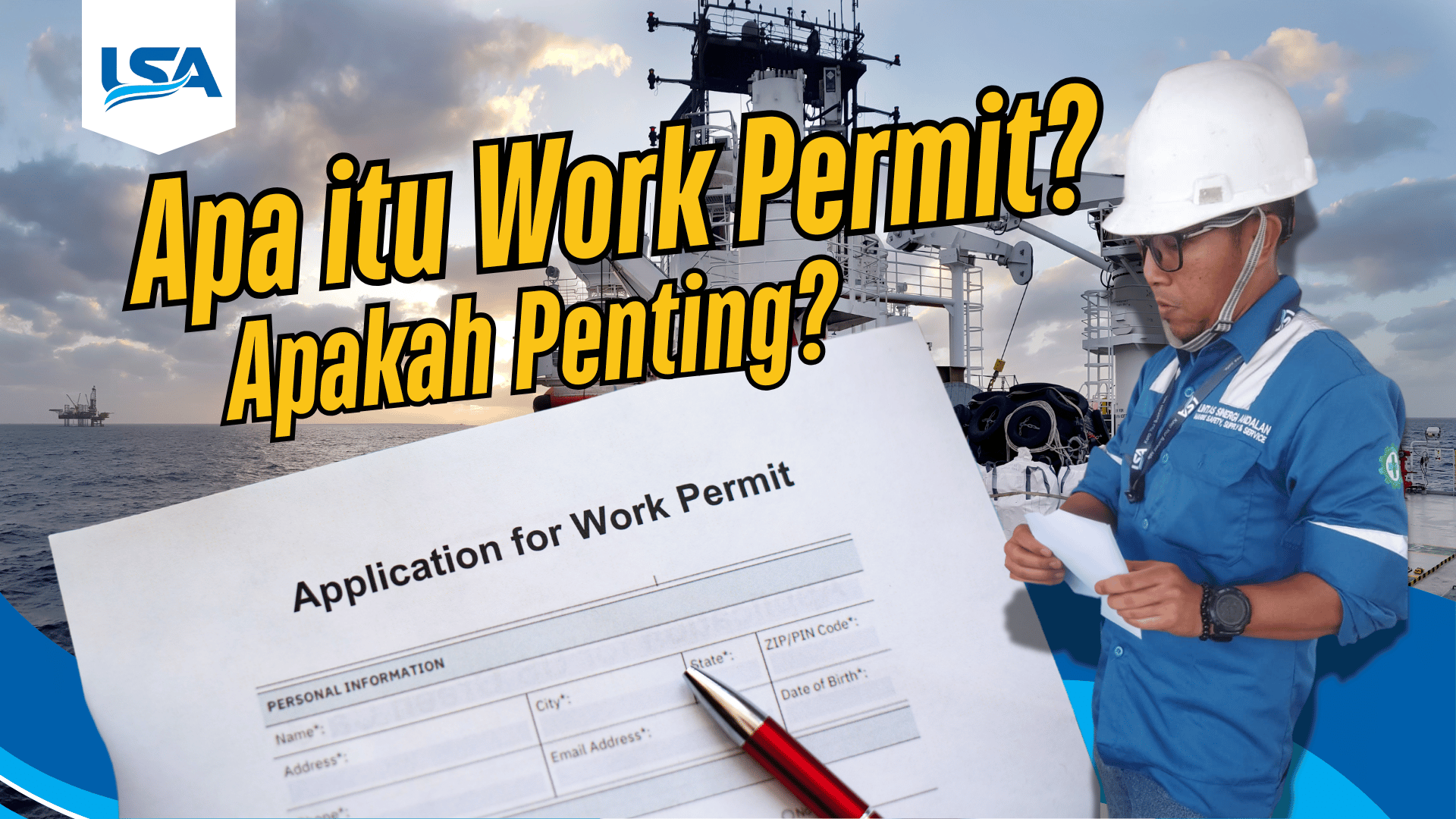 Ship Work Permit: Pengertian, Jenis-Jenis, dan Fungsi. – PT. Lintas ...